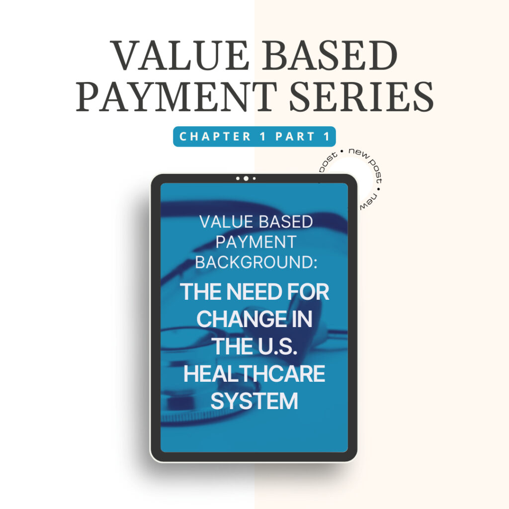 Chapter 1 part 1 graphic of the value-based payment series