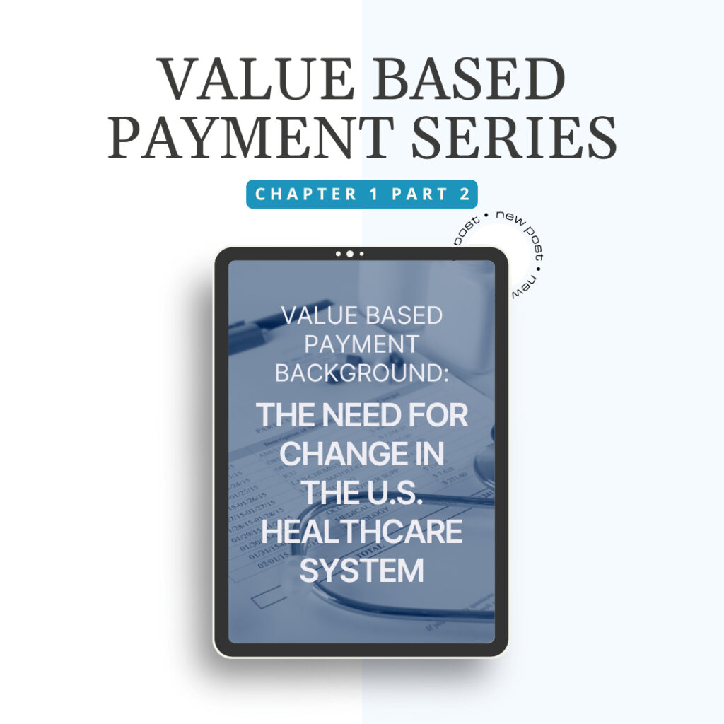 Chapter 1 part 2 graphic of the value-based payment series